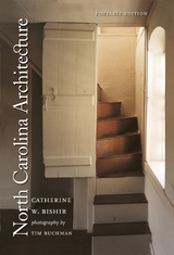 North Carolina Architecture -  Catherine W. Bishir