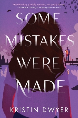 Some Mistakes Were Made - Kristin Dwyer