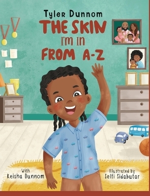 The Skin I'm In From A-Z - Tyler Dunnom, Keisha Dunnom