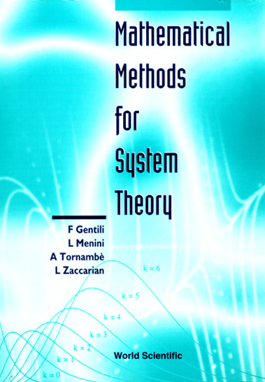 Mathematical Methods For System Theory -  Tornambe Antonio Tornambe,  Gentili F Gentili,  Menini Laura Menini,  Zaccarian Luca Zaccarian