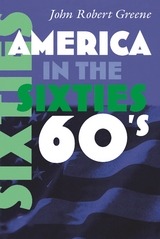 America in the Sixties - John Greene