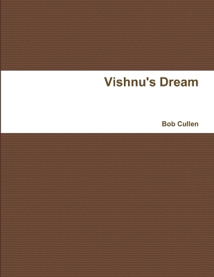 Vishnu's Dream - Bob Cullen