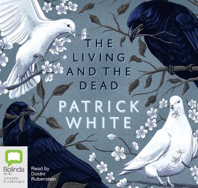 The Living and the Dead - Patrick White