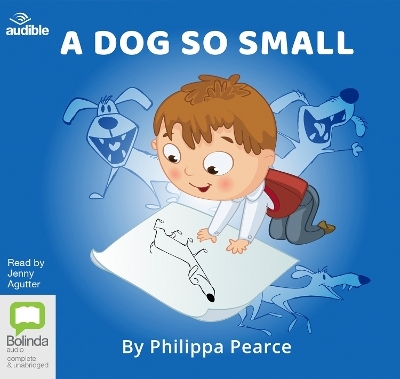 A Dog So Small - Philippa Pearce