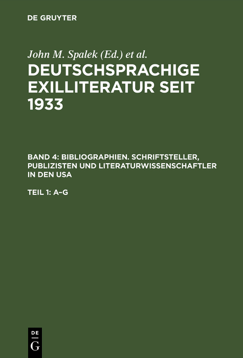 Bibliographien. Schriftsteller, Publizisten und Literaturwissenschaftler in den USA - 