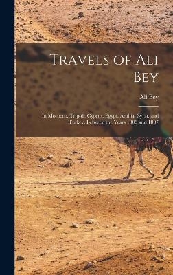 Travels of Ali Bey - Ali Bey