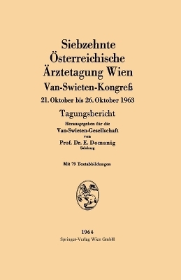 Siebzehnte Österreichische Ärztetagung Wien Van-Swieten-Kongreß - Erwin Domanig