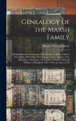 Genealogy of the Marsh Family - Dwight Whitney Marsh