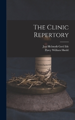 The Clinic Repertory - Percy William Shedd, Just Helmuth Gottl Ide