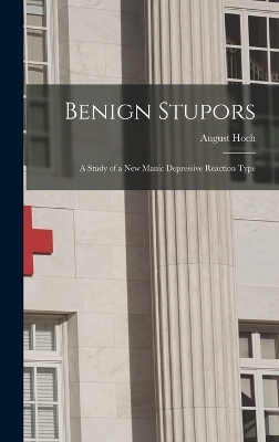 Benign Stupors - August Hoch