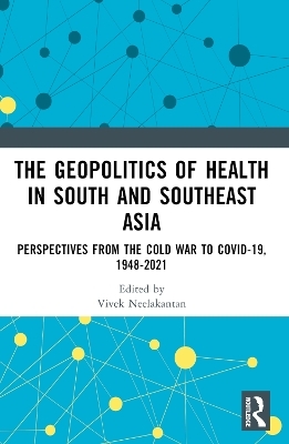 The Geopolitics of Health in South and Southeast Asia - 