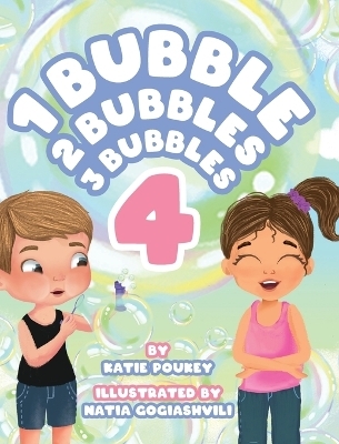 1 Bubble 2 Bubbles 3 Bubbles 4 - Katie Poukey