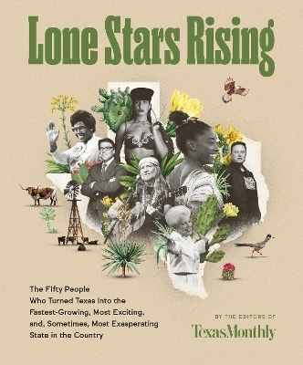 Lone Stars Rising - Editors Of Texas Monthly