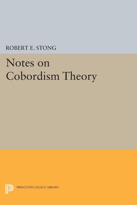 Notes on Cobordism Theory - Robert E. Stong