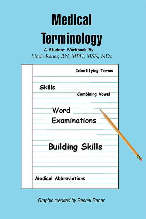 Medical Terminology -  Linda Rener