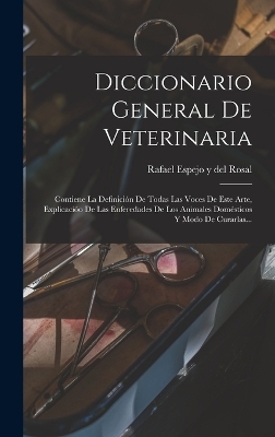 Diccionario General De Veterinaria - 