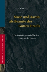 Mose und Aaron als Beamte des Gottes Israels - Raik Heckl