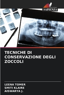 Tecniche Di Conservazione Degli Zoccoli - Leena Tomer, Smiti Klaire, Aiswarya J