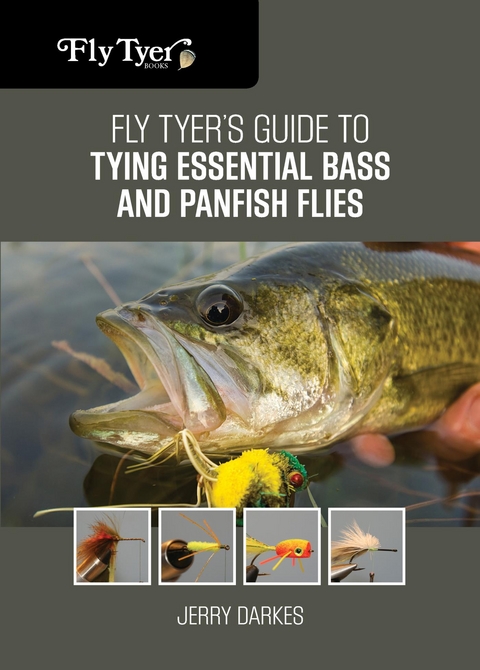 Fly Tyer's Guide to Tying Essential Bass and Panfish Flies -  Jerry Darkes