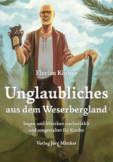 Unglaubliches aus dem Weserbergland - Florian Körber