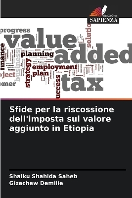 Sfide per la riscossione dell'imposta sul valore aggiunto in Etiopia - Shaiku Shahida Saheb, Gizachew Demilie