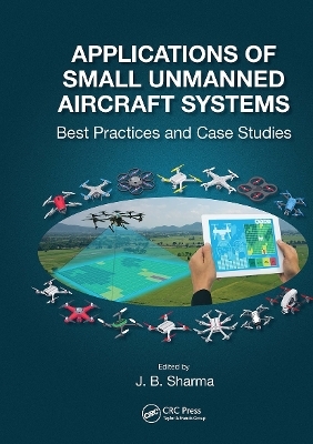 Applications of Small Unmanned Aircraft Systems - 