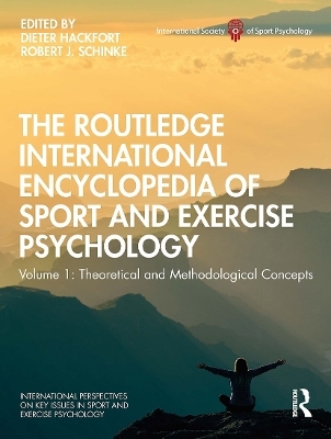 The Routledge International Encyclopedia of Sport and Exercise Psychology - 