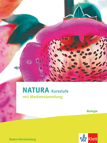 Natura Biologie Kursstufe. Ausgabe Baden-Württemberg