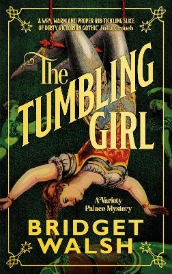 The Tumbling Girl - Bridget Walsh