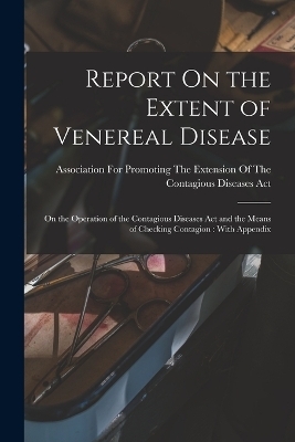 Report On the Extent of Venereal Disease - 