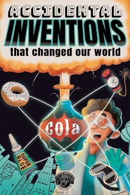 Accidental Inventions That Changed Our World -  Cooper