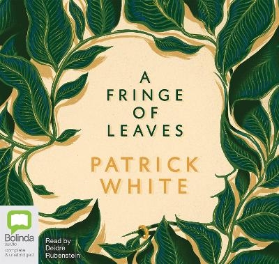 A Fringe of Leaves - Patrick White