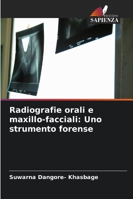 Radiografie orali e maxillo-facciali - Suwarna Dangore- Khasbage