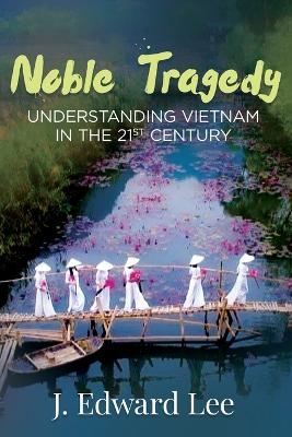 Noble Tragedy - J Edward Lee