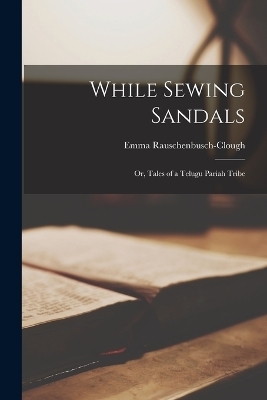 While Sewing Sandals - 