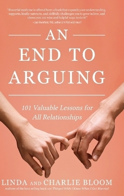 An End to Arguing - Linda and Charlie Bloom