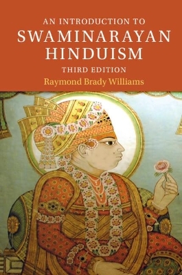 An Introduction to Swaminarayan Hinduism - Mr. Raymond Brady Williams