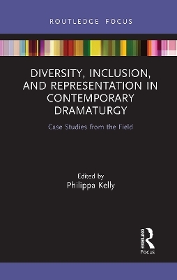 Diversity, Inclusion, and Representation in Contemporary Dramaturgy - 