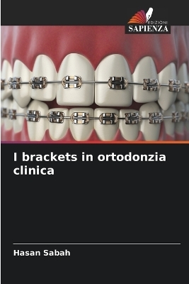 I brackets in ortodonzia clinica - Hasan Sabah