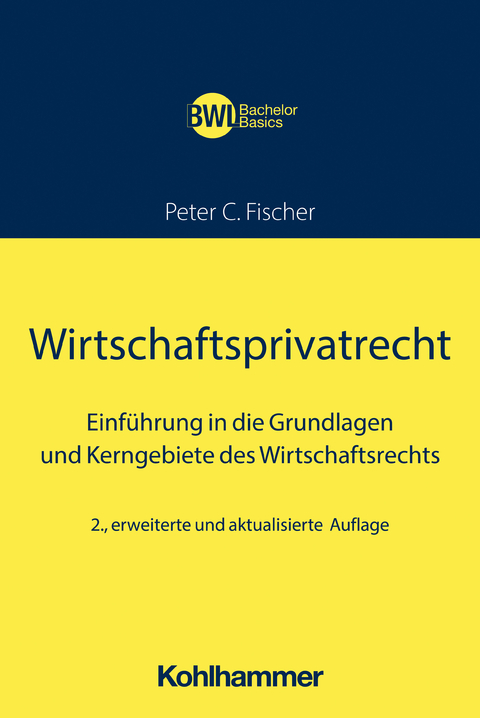 Wirtschaftsprivatrecht - Peter C. Fischer