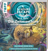 24 HOURS ESCAPE – Das Escape Room Spiel: H.G. Wells' Die Zeitmaschine und eine ungewisse Zukunft - Joel Müseler