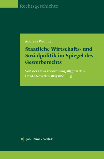 Staatliche Wirtschafts- und Sozialpolitik im Spiegel des Gewerberechts - Andreas Wimmer