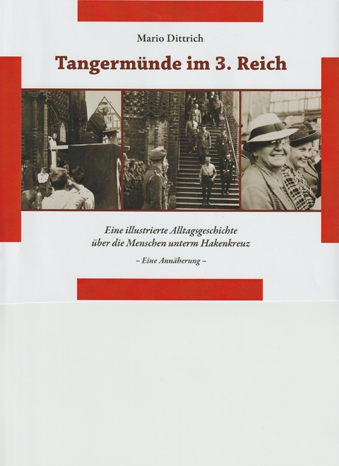 Tangermünde im 3. Reich - Mario Dittrich