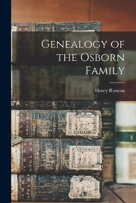 Genealogy of the Osborn Family - 