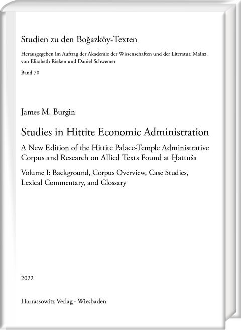 Studies in Hittite Economic Administration - James M. Burgin