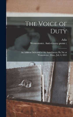 The Voice of Duty - Adin 1803-1890 Ballou