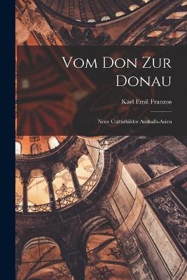 Vom Don zur Donau - Karl Emil Franzos