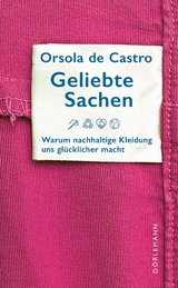 Geliebte Sachen - Orsola De Castro