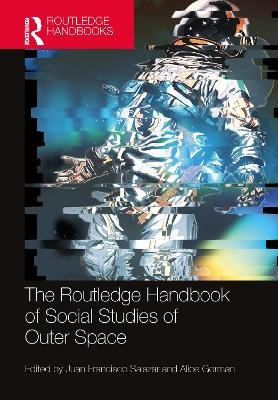 The Routledge Handbook of Social Studies of Outer Space - 