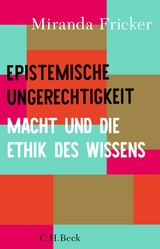 Epistemische Ungerechtigkeit - Miranda Fricker